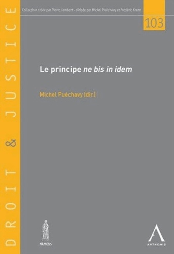 Michel Puéchavy - Le principe ne bis in idem.