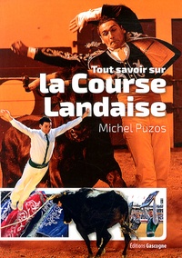 Michel Puzos - Tout savoir sur la course landaise.