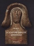 Michel Py - La sculpture gauloise méridionale.