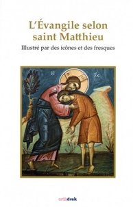 Michel Quenot - L'Evangile selon saint Matthieu illustré par des icônes et des fresques.
