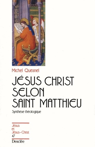 Jésus Christ selon Saint Matthieu