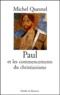 Michel Quesnel - Paul Et Le Commencement Du Christianisme.