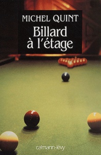 Michel Quint - Billard A L'Etage.