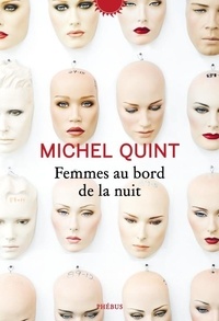 Michel Quint - Femmes au bord de la nuit.