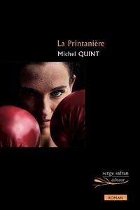 Michel Quint - La Printanière.