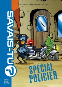 Savais-tu? - Compilation 11 - Spécial policier
