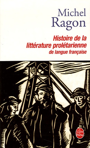 Histoire de la littérature prolétarienne de langue française  édition revue et augmentée