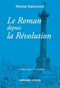 Michel Raimond - Le roman depuis la Révolution.