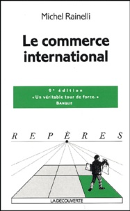 Michel Rainelli - Le commerce international.