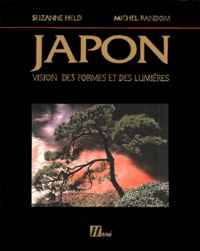 Michel Random et Suzanne Held - Japon. Vision Des Formes Et Des Lumieres.