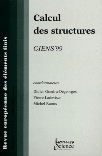 Michel Raous et  Collectif - Revue Europeenne Des Elements Finis Volume 9 N° 1-2-3 Mars 2000 : Calcul Des Structures. Giens'99.