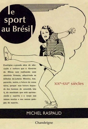 Michel Raspaud - Le sport au Brésil - XIXe-XXIe siècles.