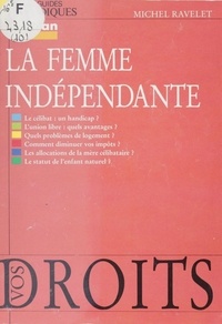 Michel Ravelet - La Femme indépendante.