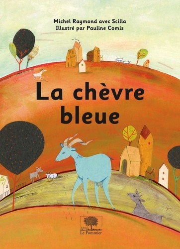 Michel Raymond - La chèvre bleue.
