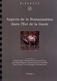 Aspects de la Romanisation dans l'Est de la Gaule