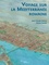 Voyage sur la Méditerranée romaine 3e édition revue et corrigée