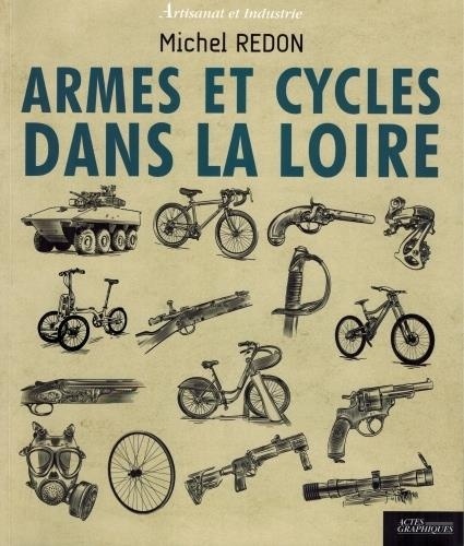 Michel Redon - Armes et cycles dans la Loire.