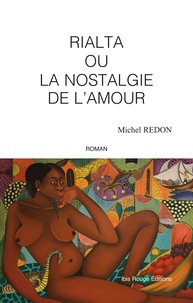 Michel Redon - Rialta ou la nostalgie de l'amour.