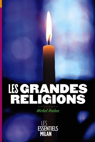 Michel Reeber - Les grandes religions.