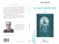 Michel Régnier - La nuit argentine.