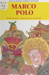 Michel Renouard et Curd Ridel - Marco Polo.