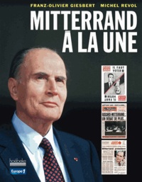 Michel Revol - Mitterrand à la une.