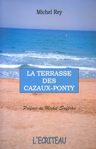 Michel Rey - La terrasse des Cazaux-Ponty.