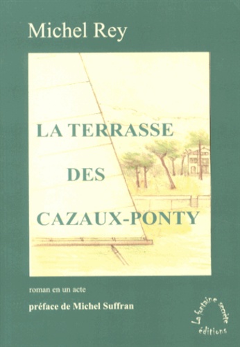 Michel Rey - La terrasse des Cazaux-Ponty.