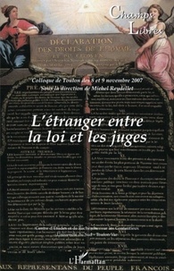 Michel Reydellet - Champs Libres N° 7 : L'étranger entre la loi et les juges.