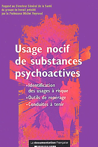 Michel Reynaud et  Collectif - Usage Nocif De Substances Psychoactives.