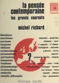 Michel Richard - La pensée contemporaine : les grands courants.