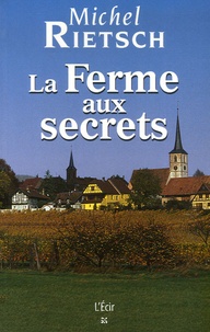 Michel Rietsch - La Ferme aux secrets.