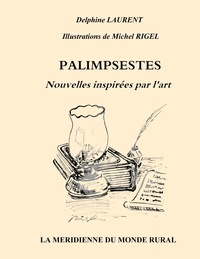 Michel Rigel - Palimpsestes - Nouvelles inspirées par l'art.