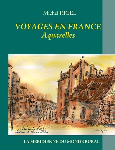 Voyages en France. Aquarelles