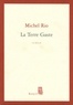 Michel Rio - La Terre Gaste.