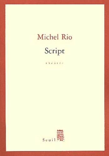 Michel Rio - Script.