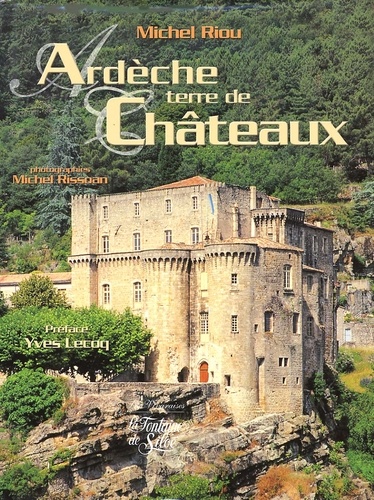 Michel Riou - Ardeche Terre De Chateaux.