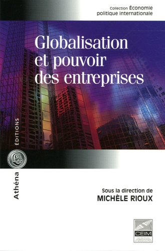 Michel Rioux - Globalisation et pouvoir des entreprises.