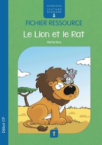 Michel Rius - Le lion et le rat - Le fichier ressource.