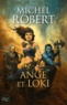 Michel Robert - L'Agent des Ombres Tome 8 : Ange et Loki.