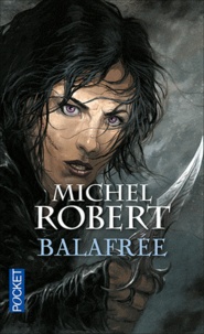 Michel Robert - La fille des Clans Tome 1 : Balafrée.