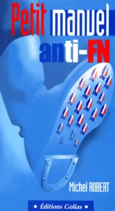 Petit manuel anti-FN