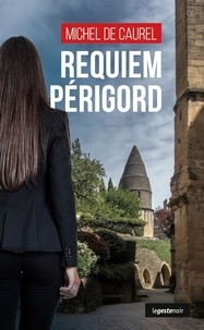 Michel Robert - LE GESTE NOIR 238 : Requiem perigord (geste) (coll. geste noir).