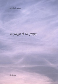 Michel Robic - Voyage à la page.