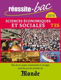 Michel Robichez et Sandrine Henry - Sciences économiques et sociales Tle ES - Avec le Monde.
