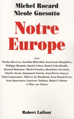 Michel Rocard et Nicole Gnesotto - Notre Europe.