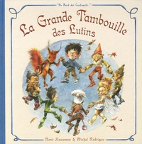 Michel Rodrigue - La Grande Tambouille des Lutins.
