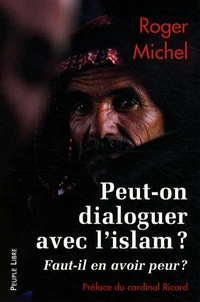 Peut-on dialoguer avec l'islam ?