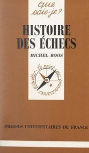 Michel Roos et Paul Angoulvent - Histoire des échecs.