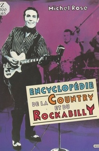 Michel Rose et P. Fabulet - Encyclopédie de la country et du rockabilly.